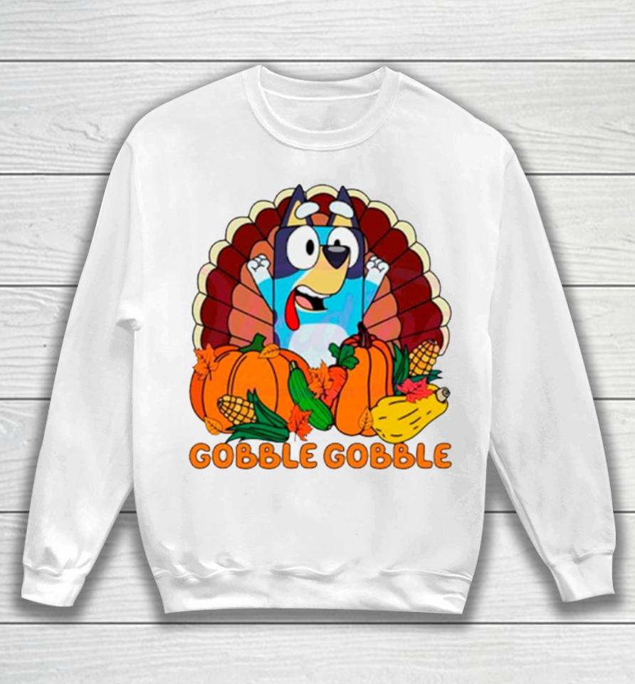 Gobble Gobble Bluey Thanksgiving Sweatshirt
