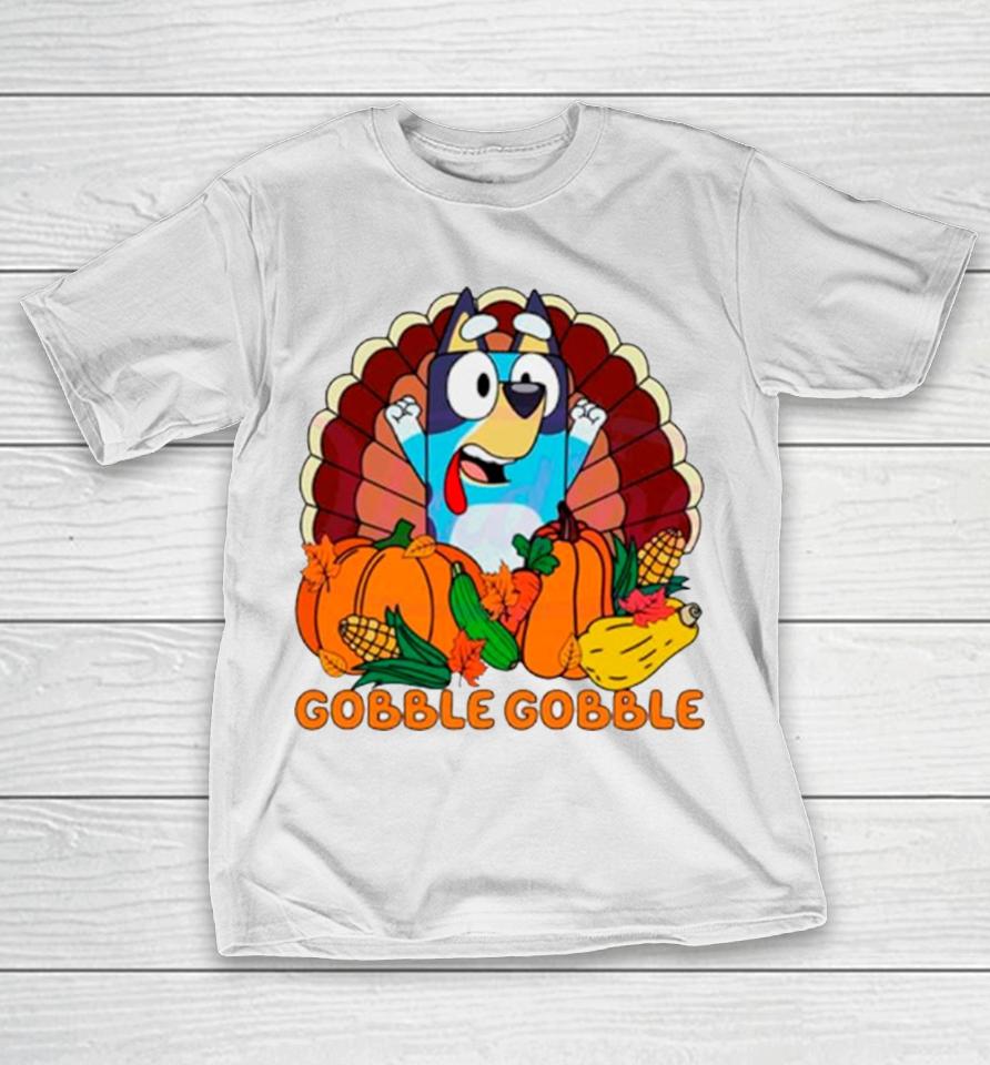 Gobble Gobble Bluey Thanksgiving T-Shirt