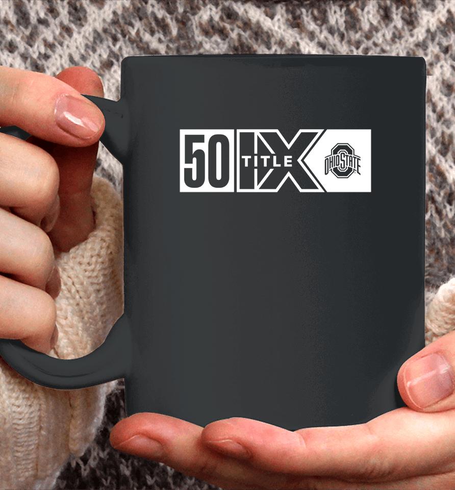 Gobuckeyes Ohio State Buckeyes 50 Title Ix Coffee Mug