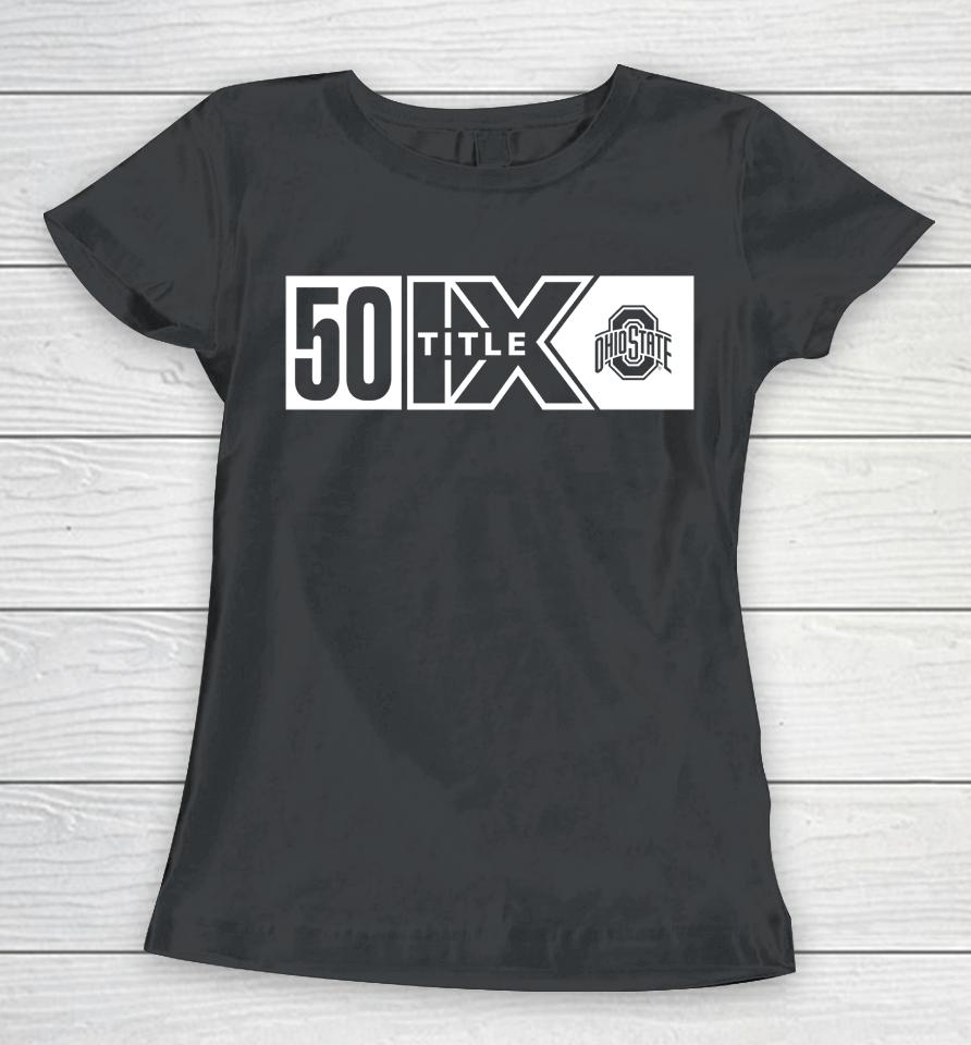 Gobuckeyes Shop Ohio State Buckeyes 50 Title Ix Women T-Shirt