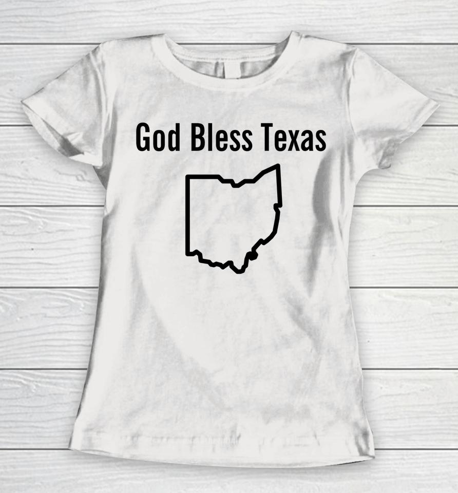 God Bless Texas Ohio Women T-Shirt