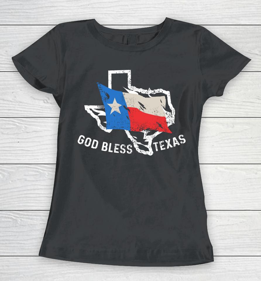 God Bless Texas Tx Home Christian Texan Women T-Shirt