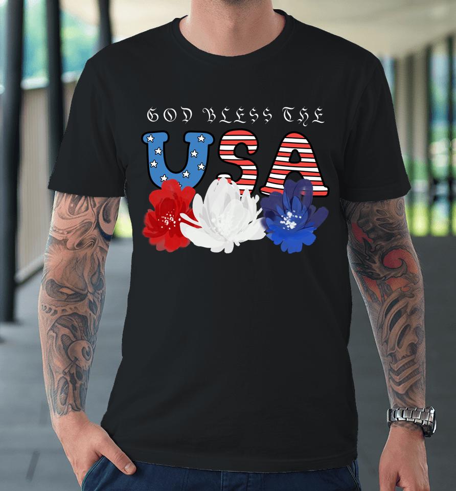 God Bless The Usa Patriotic Usa Flag Premium T-Shirt