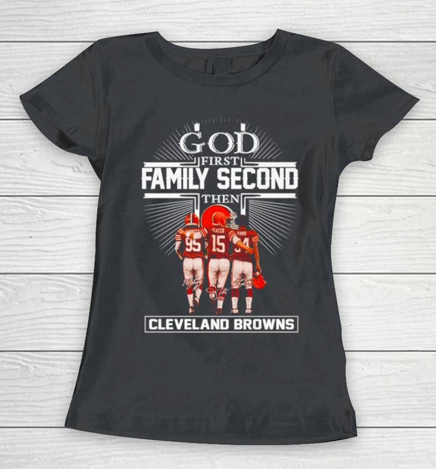 God First Family Second Then Cleveland Browns Signatures Women T-Shirt