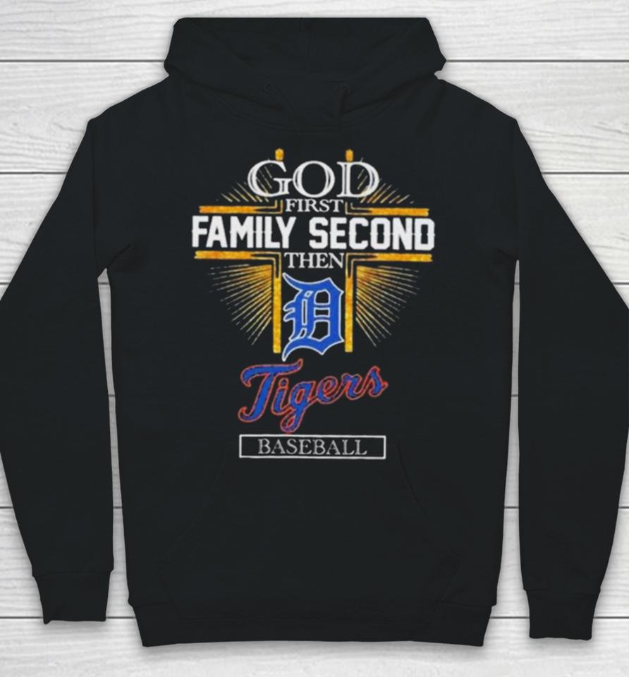 God First Family Second Then Detroit Tigers Baseball Glitter 2024 Hoodie