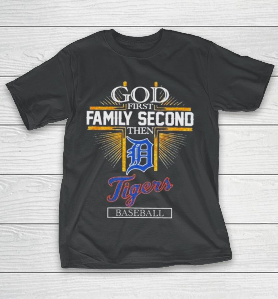 God First Family Second Then Detroit Tigers Baseball Glitter 2024 T-Shirt