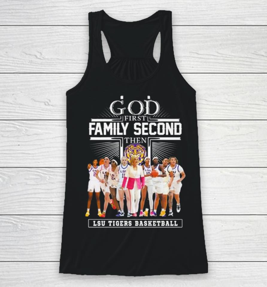God First Family Second Then Lsu Tigers Basketball 2024 Racerback Tank