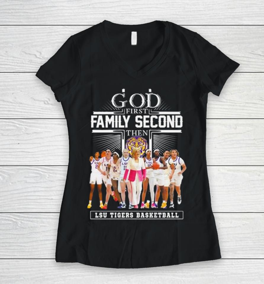 God First Family Second Then Lsu Tigers Basketball 2024 Women V-Neck T-Shirt