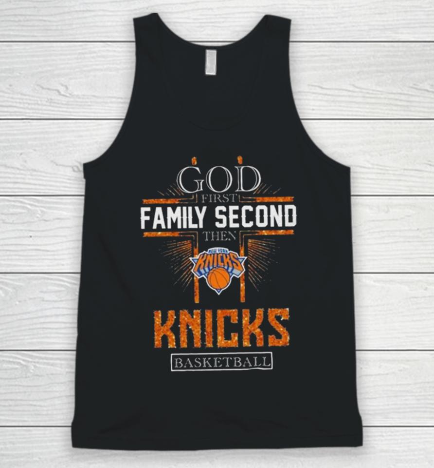 God First Family Second Then New York Knicks Basketball 2024 Unisex Tank Top