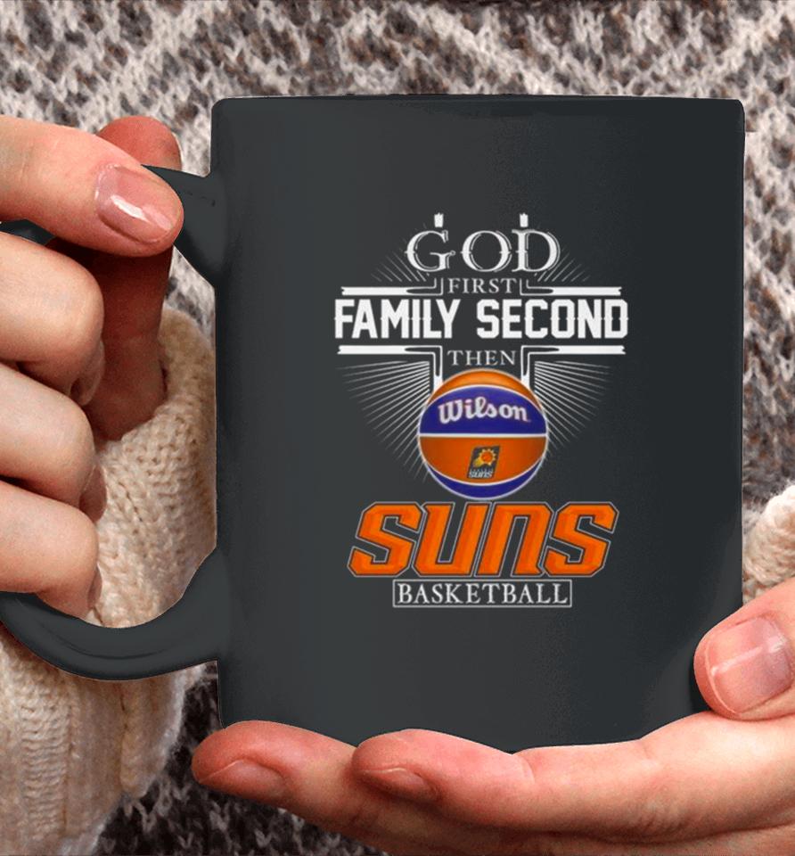 God First Family Second Then Phoenix Suns Basketball 2024 Coffee Mug