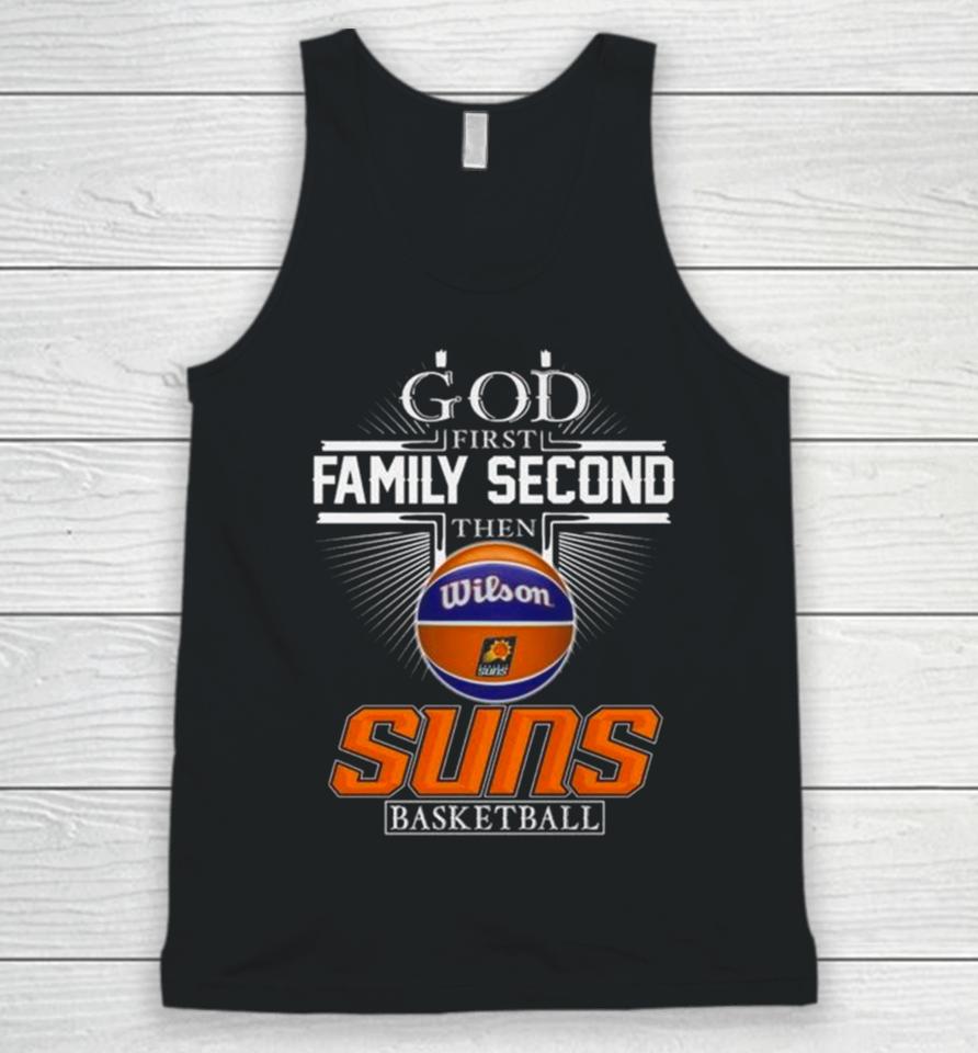 God First Family Second Then Phoenix Suns Basketball 2024 Unisex Tank Top