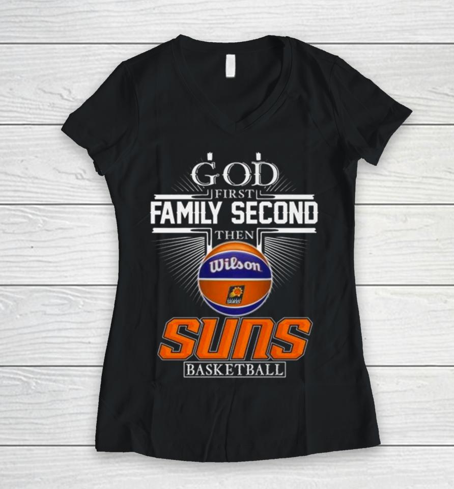 God First Family Second Then Phoenix Suns Basketball 2024 Women V-Neck T-Shirt