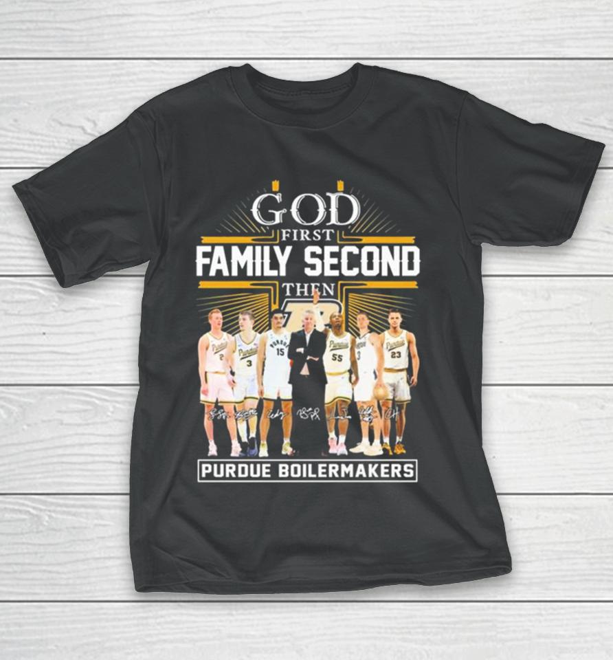 God First Family Second Then Purdue Boilermakers Basketball 2023 2024 Signatures T-Shirt