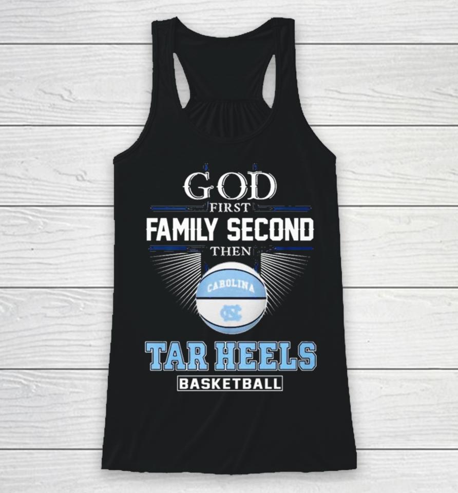 God First Family Second Then Unc Tar Heels Basketball Acc Championship Racerback Tank