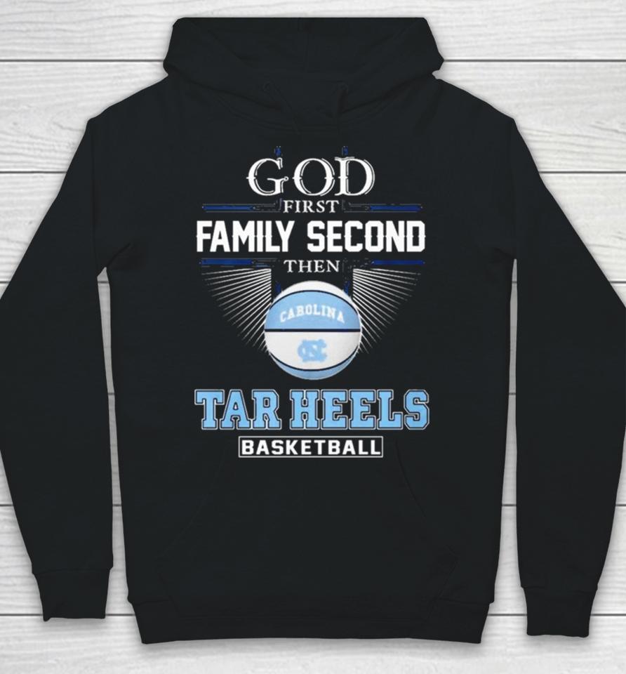 God First Family Second Then Unc Tar Heels Basketball Acc Championship Hoodie
