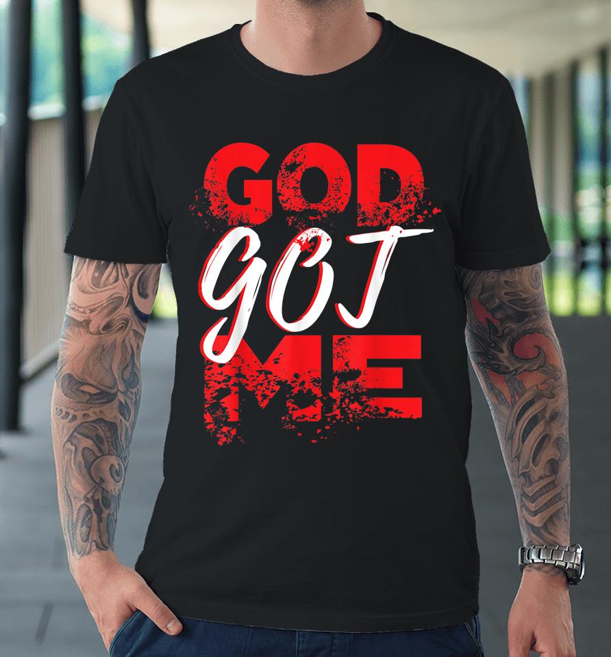 God Got Me Christian Premium T-Shirt