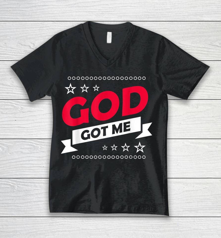 God Got Me Christians Unisex V-Neck T-Shirt