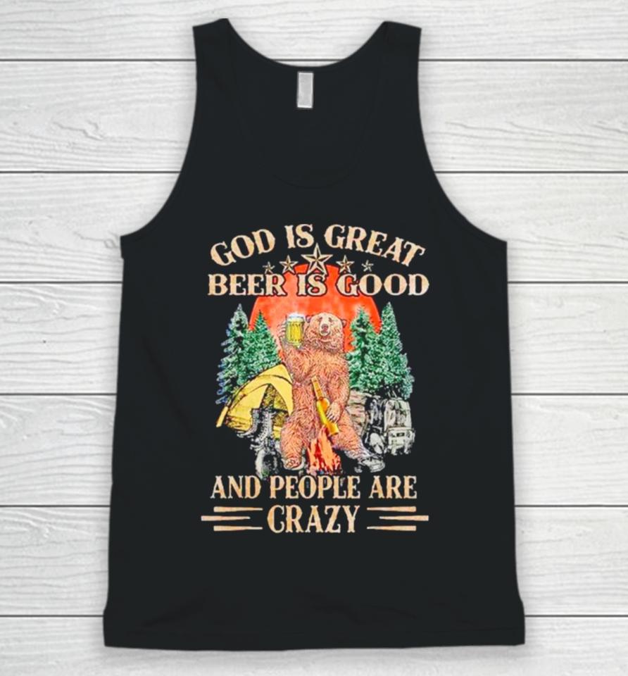God Is Great Beer Is Good And People Are Crazy Unisex Tank Top