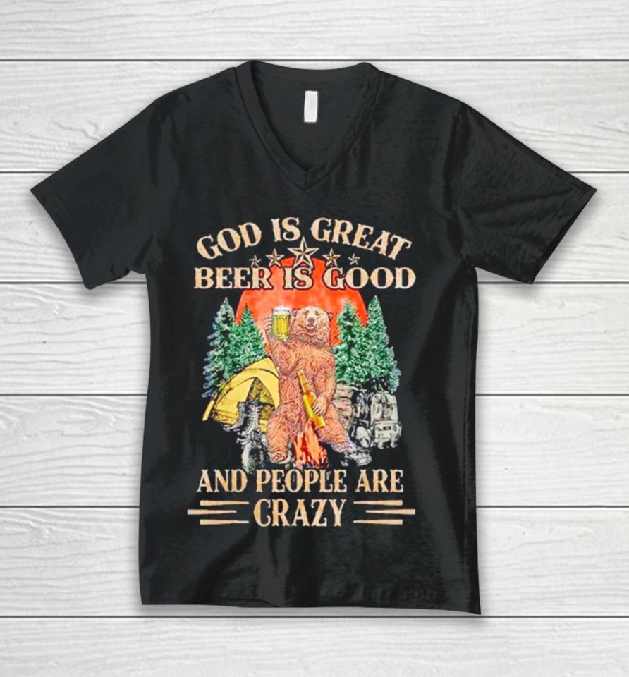 God Is Great Beer Is Good And People Are Crazy Unisex V-Neck T-Shirt