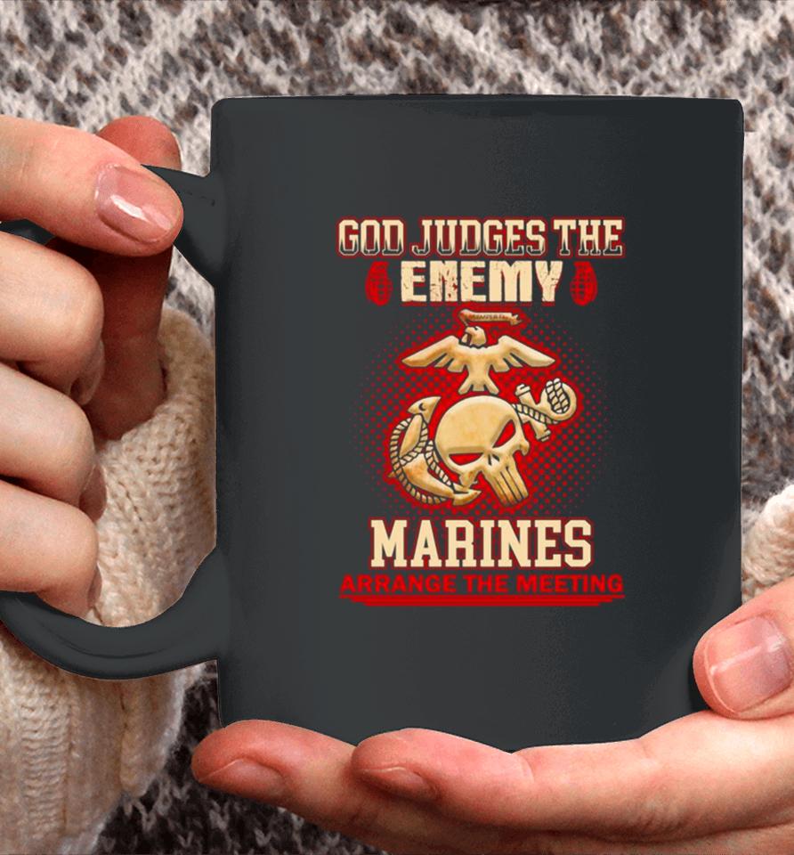 God Judges The Enemy Marins Arrange The Meeting Coffee Mug