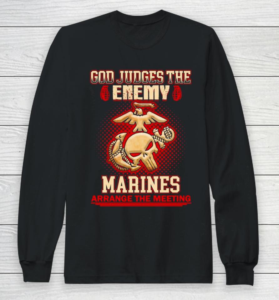 God Judges The Enemy Marins Arrange The Meeting Long Sleeve T-Shirt
