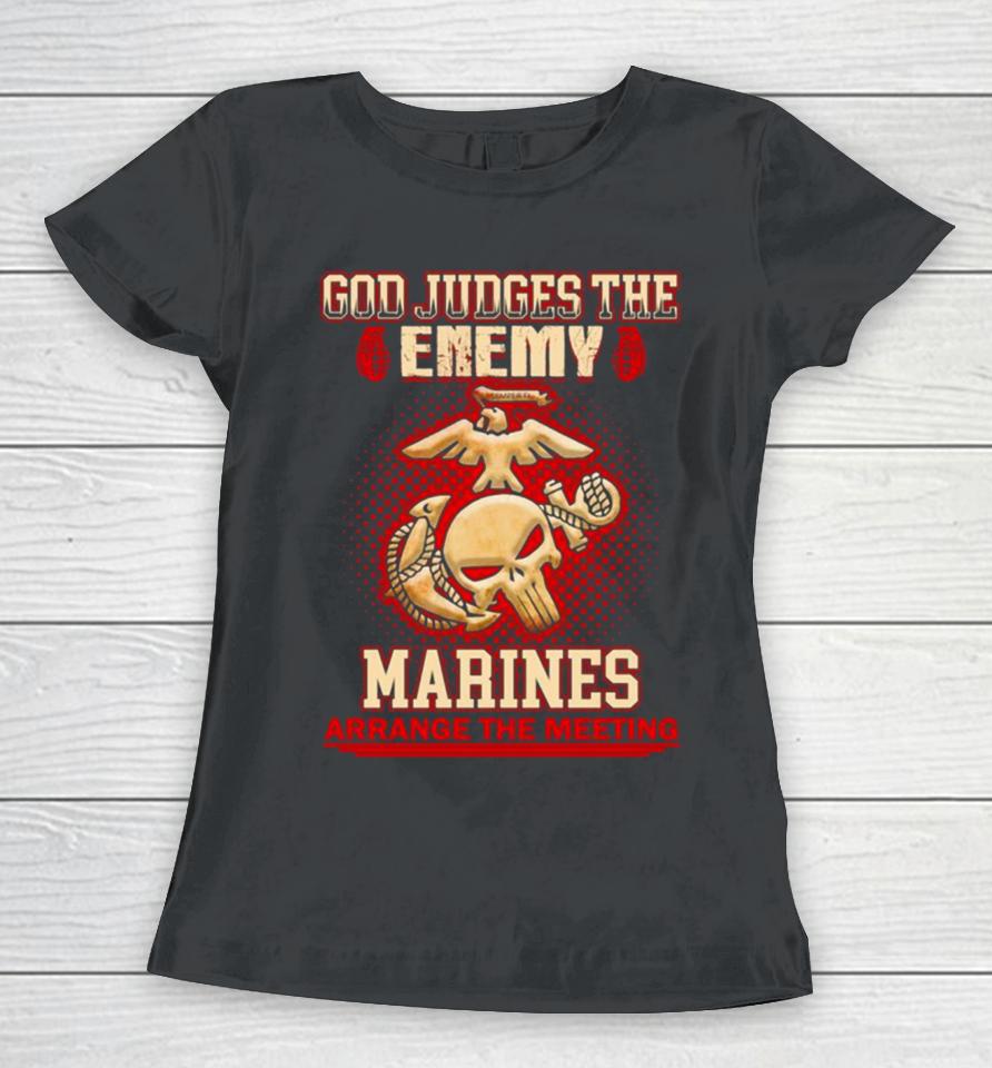 God Judges The Enemy Marins Arrange The Meeting Women T-Shirt