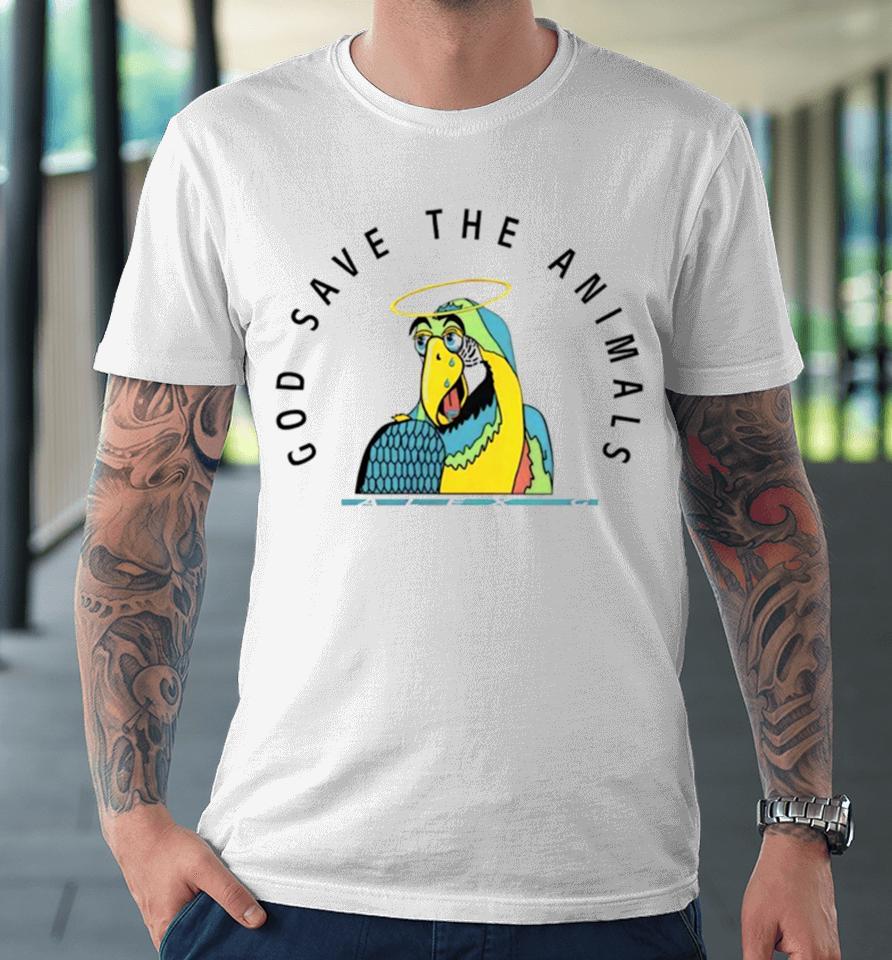 God Save The Animals Parrot Premium T-Shirt