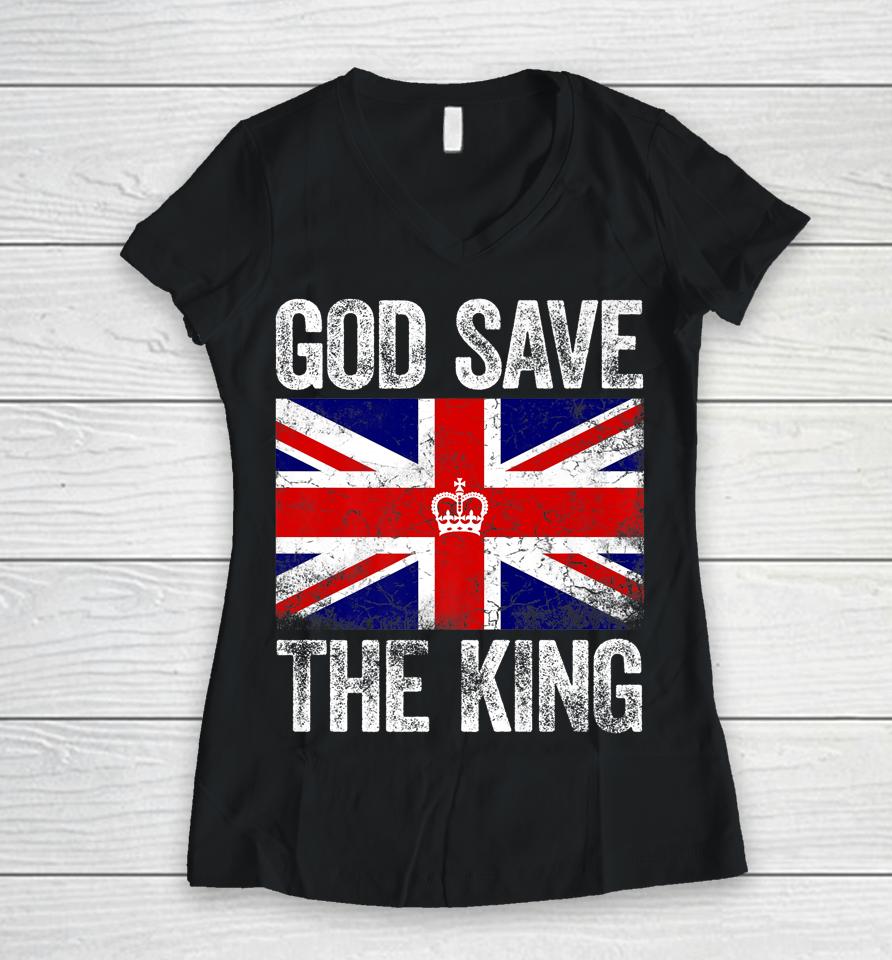 God Save The King Charles Iii Tee Uk Flag Top King Charles Women V-Neck T-Shirt