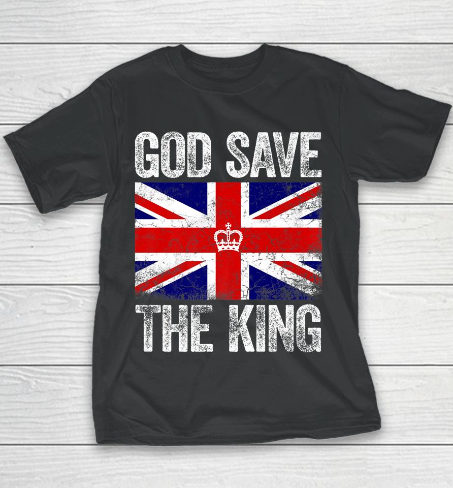 God Save The King Charles Iii Tee Uk Flag Top King Charles Youth T-Shirt