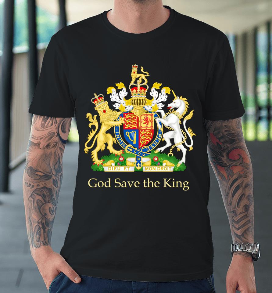 God Save The King Royal Coat Of Arms Emblem Premium T-Shirt