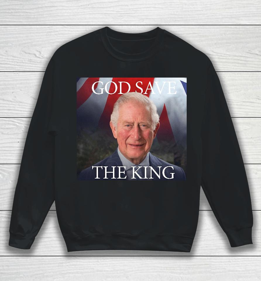 God Save The King Sweatshirt
