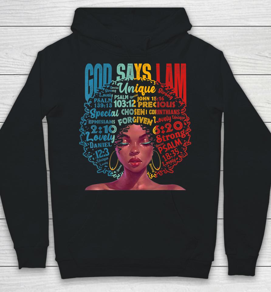God Says I Am Unique Melanin Afro Hair Black History Month Hoodie