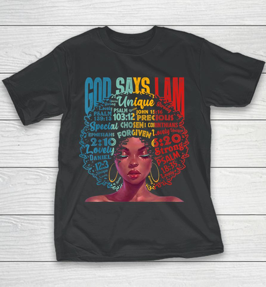 God Says I Am Unique Melanin Afro Hair Black History Month Youth T-Shirt