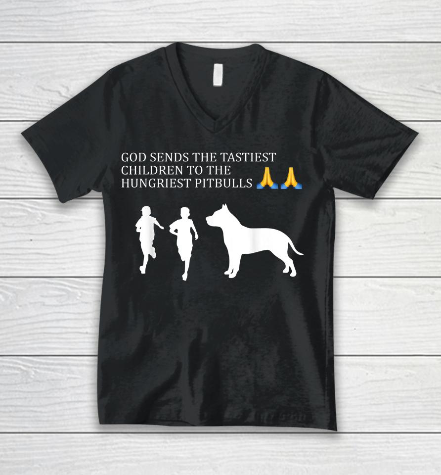 God Sends The Tastiest Children To The Unisex V-Neck T-Shirt