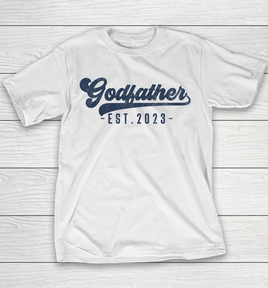 Godfather Est 2023 Godfather To Be Gifts New God Dad Youth T-Shirt