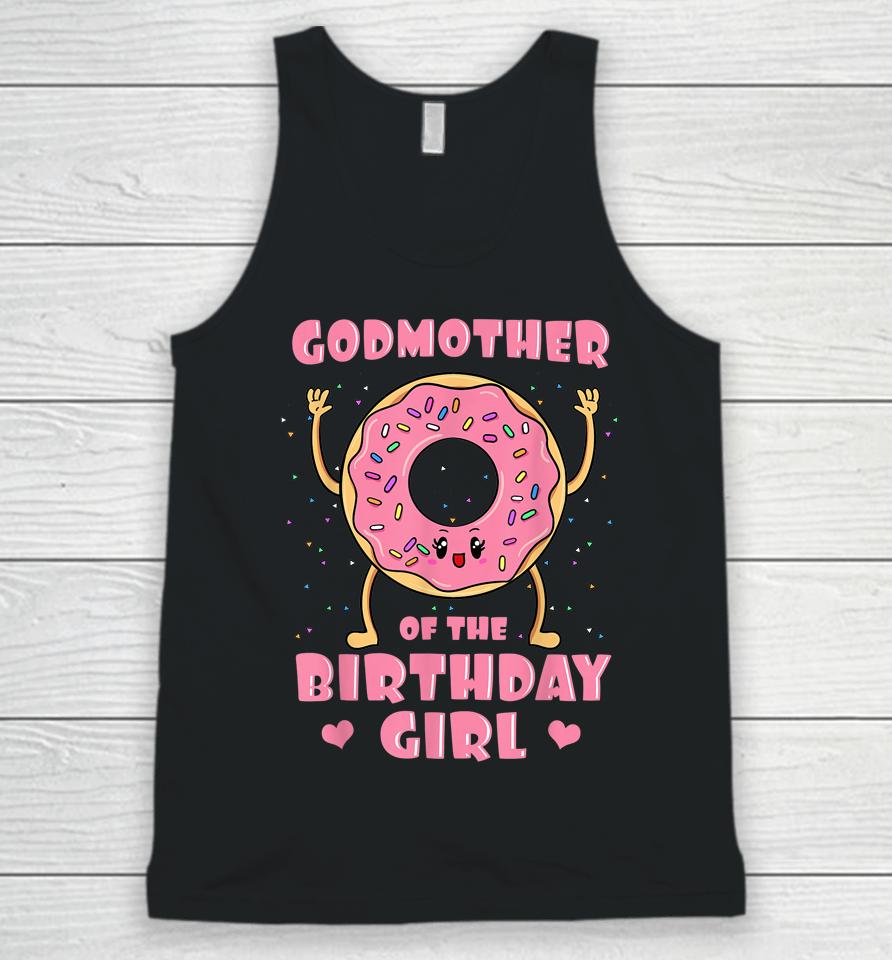 Godmother Of The Birthday Girl Donut Bday Party Godparent Unisex Tank Top
