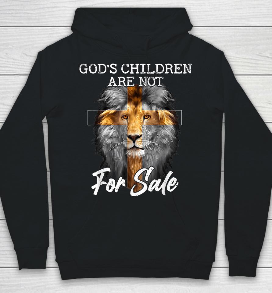 God's Children Are Not For Sale Funny Quote God's Children Hoodie