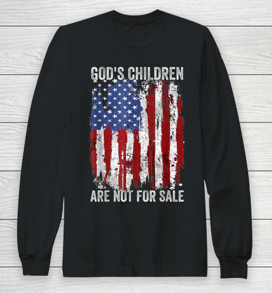 God's Children Are Not For Sale Funny Saying God's Children Long Sleeve T-Shirt