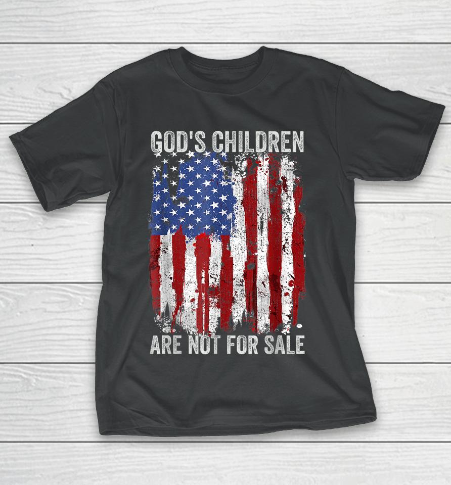 God's Children Are Not For Sale Funny Saying God's Children T-Shirt