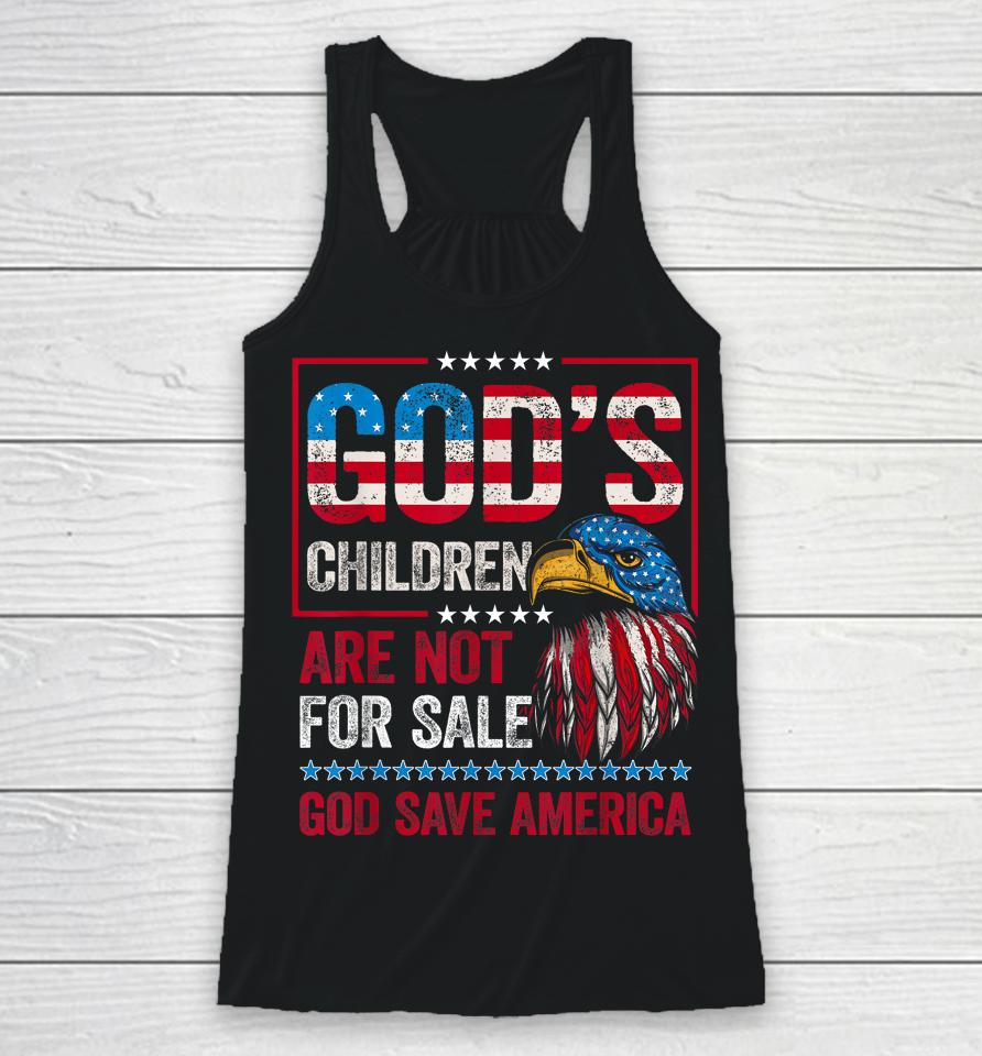 God's Children Are Not For Sale God Save America Racerback Tank