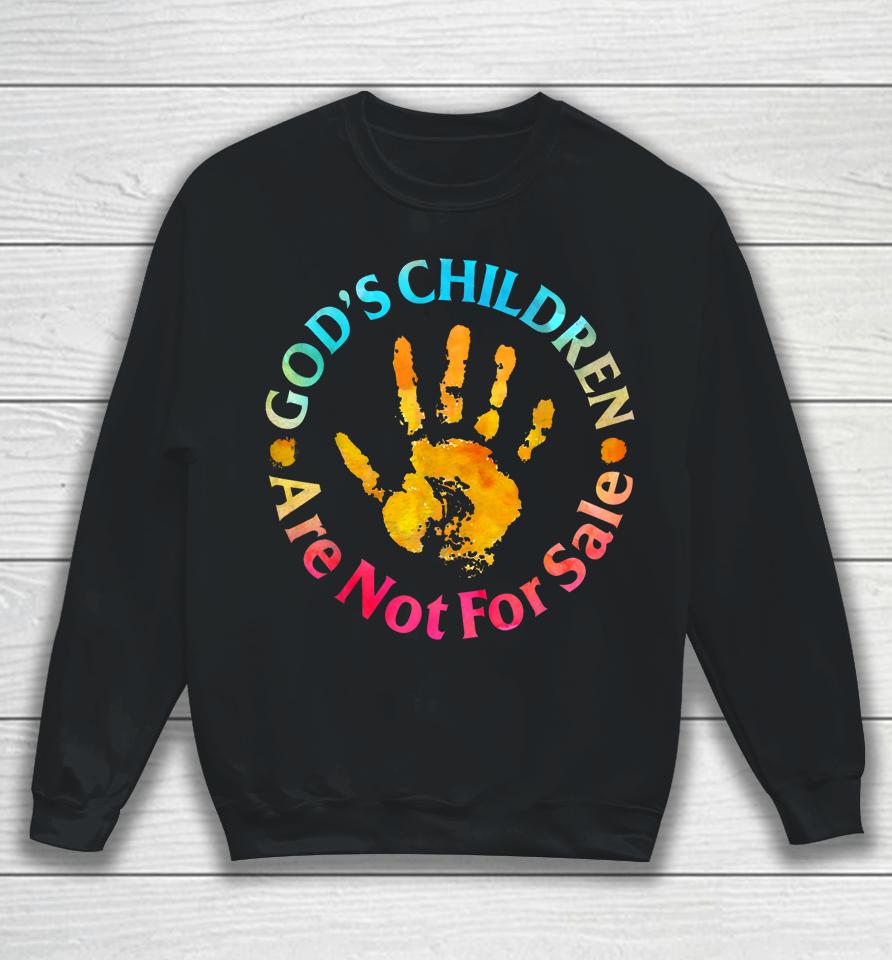 God's Children Are Not For Sale Hand Prints Sweatshirt