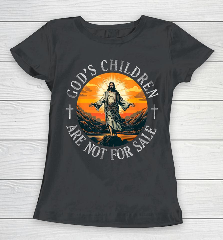 God's Children Are Not For Sale Jesus Cross Christian Women T-Shirt