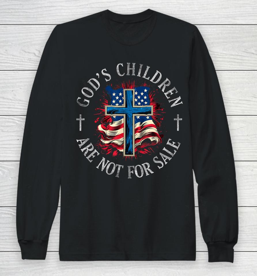 God's Children Are Not For Sale Shirt Cross Christian Long Sleeve T-Shirt