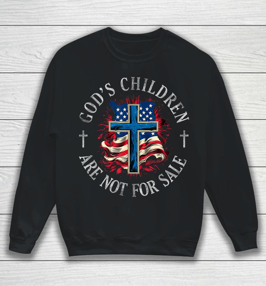 God's Children Are Not For Sale Shirt Cross Christian Sweatshirt