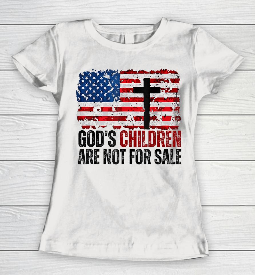 God's Children Are Not For Sale Women T-Shirt
