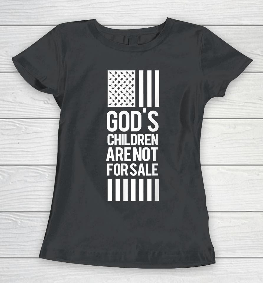 God's Children Are Not For Sale Women T-Shirt