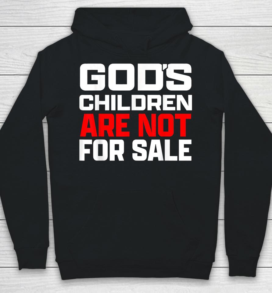 God's Children Are Not For Sale Hoodie
