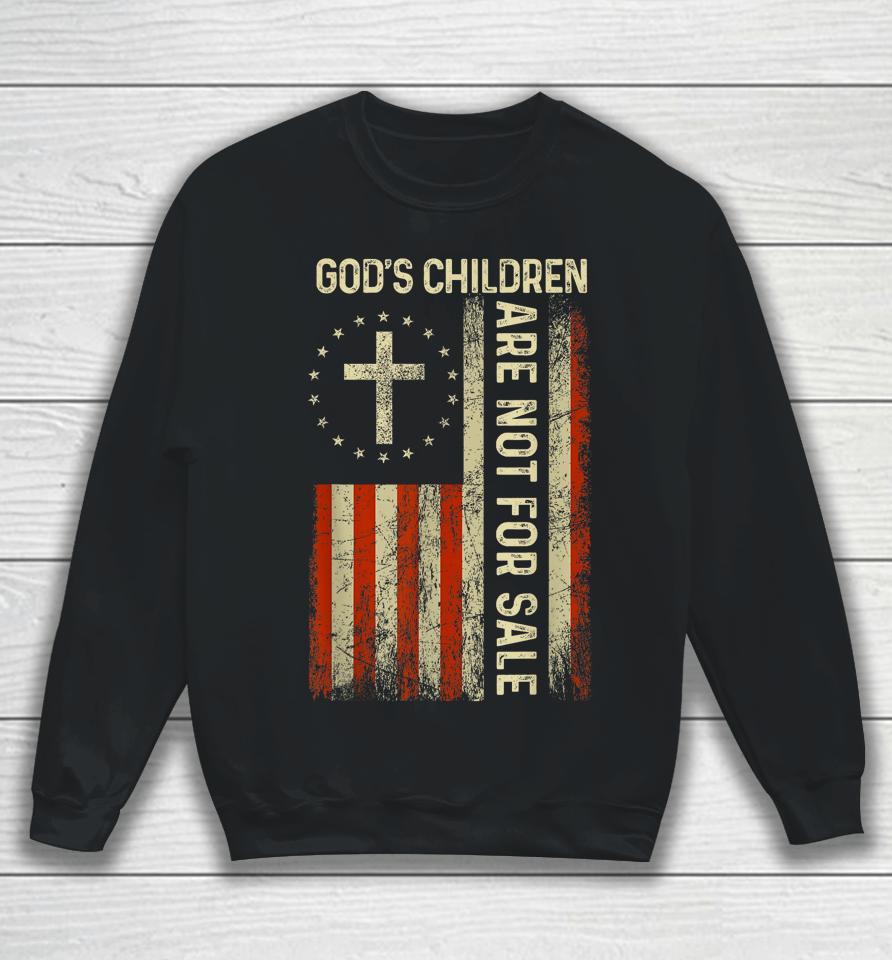 God's Children Are Not For Sale Usa Flag Sweatshirt