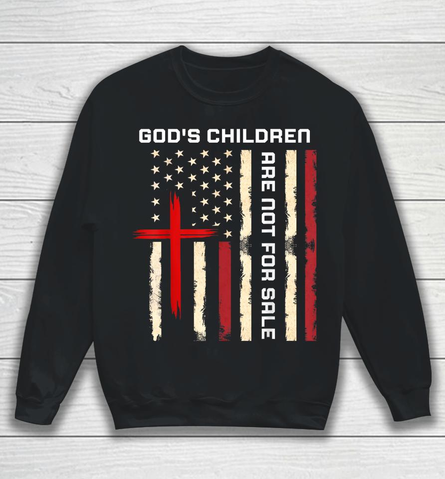 God's Children Are Not For Sale Vintage God's Children Quote Sweatshirt
