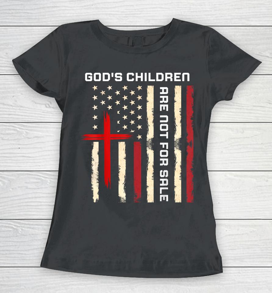 God's Children Are Not For Sale Vintage God's Children Quote Women T-Shirt
